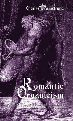 Romantic Organicism 1