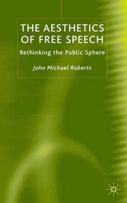 The Aesthetics of Free Speech 1