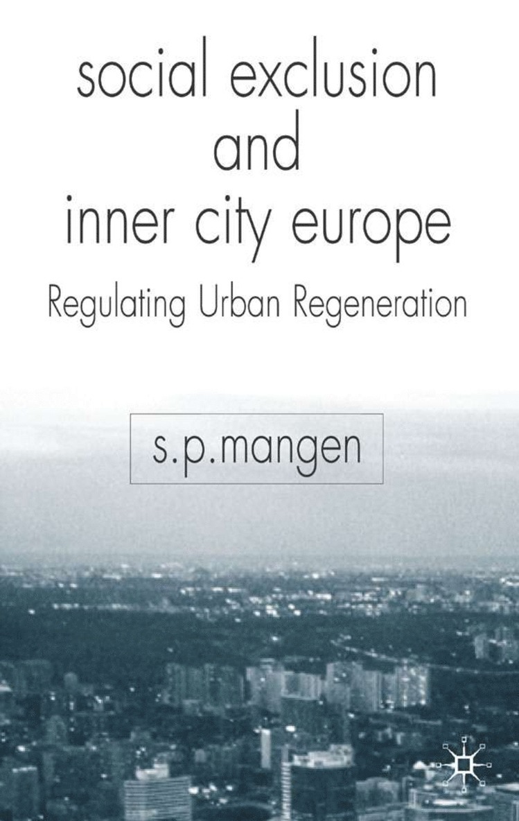 S. Mangen, Stephen Paul Mangen, Steen Paul Mangen - Social Exclusion and Inner City Europe, Inbunden