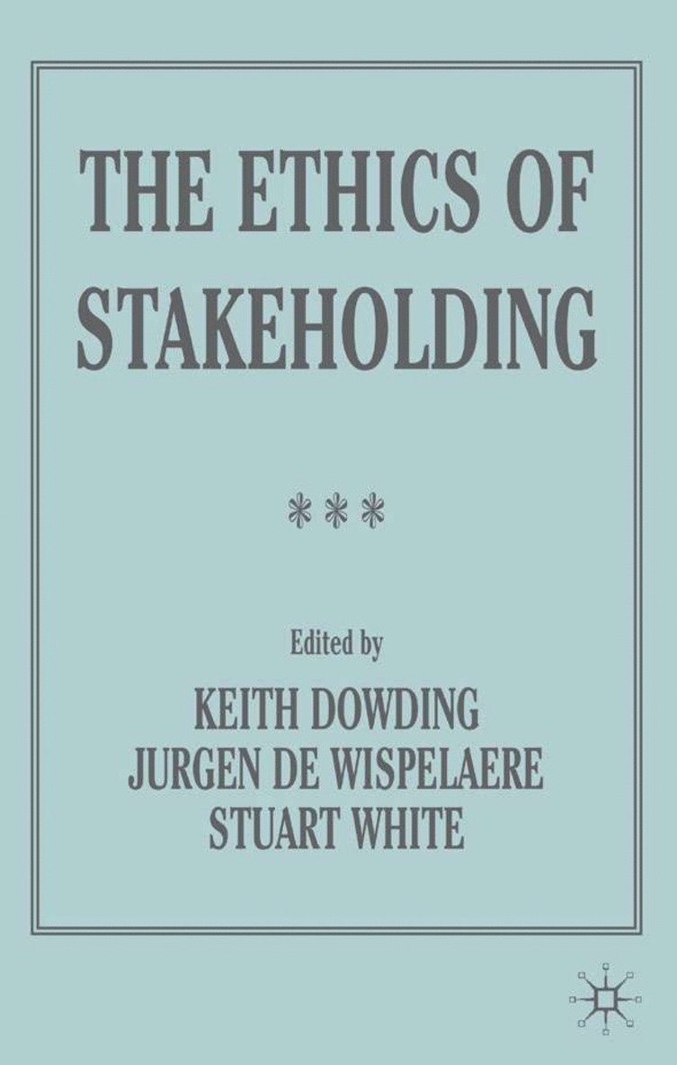 The Ethics of Stakeholding 1