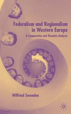 Federalism and Regionalism in Western Europe 1