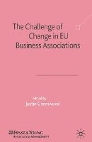 The Challenge of Change in EU Business Associations 1