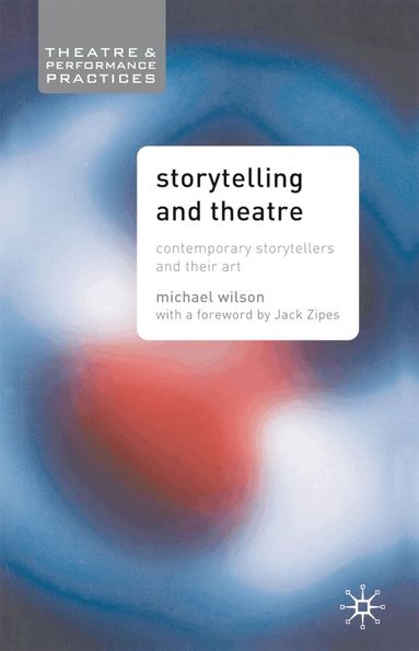 Mike Wilson - Storytelling and Theatre, Häftad