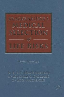 Brackenridge's Medical Selection of Life Risks 1