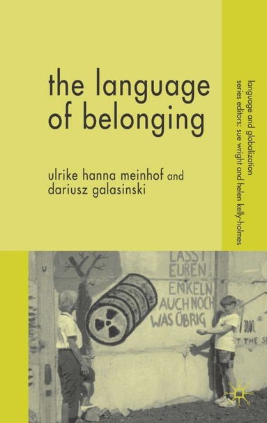 U. Meinhof, D. Galasinski - Language of Belonging, Inbunden