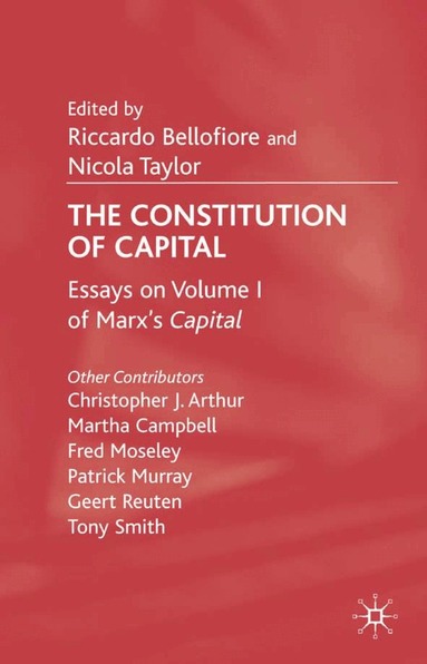 R. Bellofiore, N. Taylor - Constitution of Capital, Inbunden