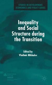bokomslag Inequality and Social Structure During the Transition
