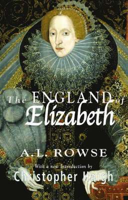 Alfred Lestie Rowe - England of Elizabeth, Häftad