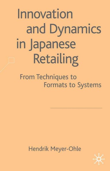 bokomslag Innovation and Dynamics in Japanese Retailing