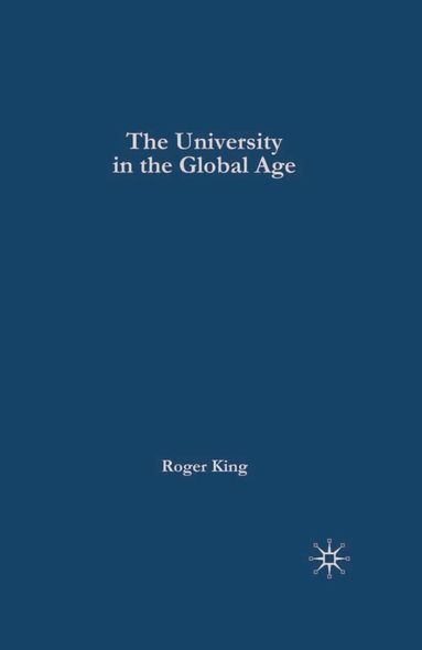 Roger King - University in the Global Age, Häftad