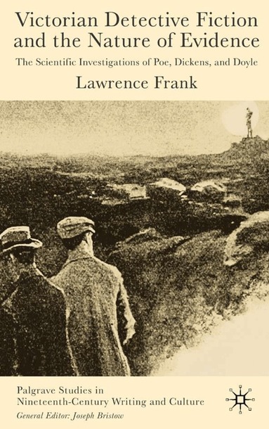L. Frank - Victorian Detective Fiction and the Nature of Evidence, Inbunden