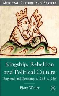 bokomslag Kingship, Rebellion and Political Culture