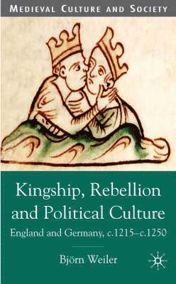 Kingship, Rebellion and Political Culture 1