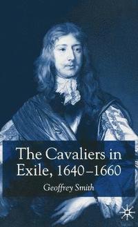 bokomslag The Cavaliers in Exile 16401660