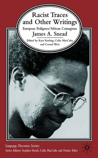 Colin MacCabe, K. Keeling, C. West - Racist Traces and Other Writing, Inbunden