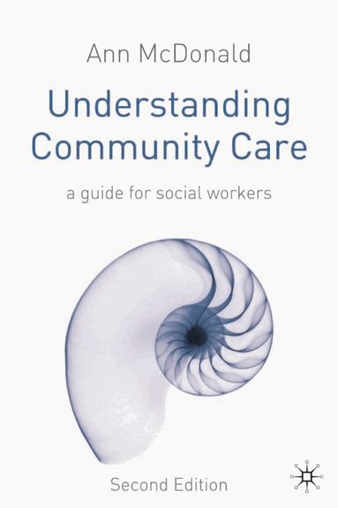 Ann McDonald - Understanding Community Care, Häftad