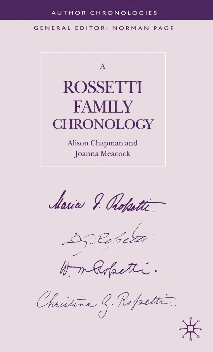 A. Chapman, J. Meacock, Alison Chapman, Joanna Meacock - Rossetti Family Chronology, Inbunden