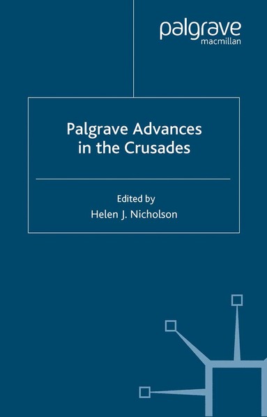 Helen J. Nicholson, H. Nicholson - Palgrave Advances in the Crusades, Häftad