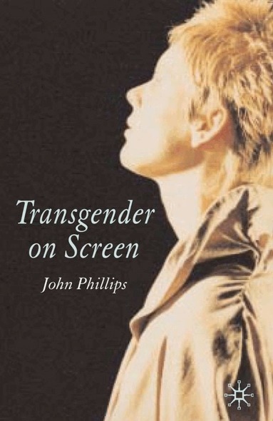 J. Phillips - Transgender On Screen, Inbunden