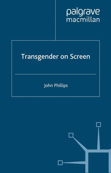 J. Phillips - Transgender On Screen, Häftad