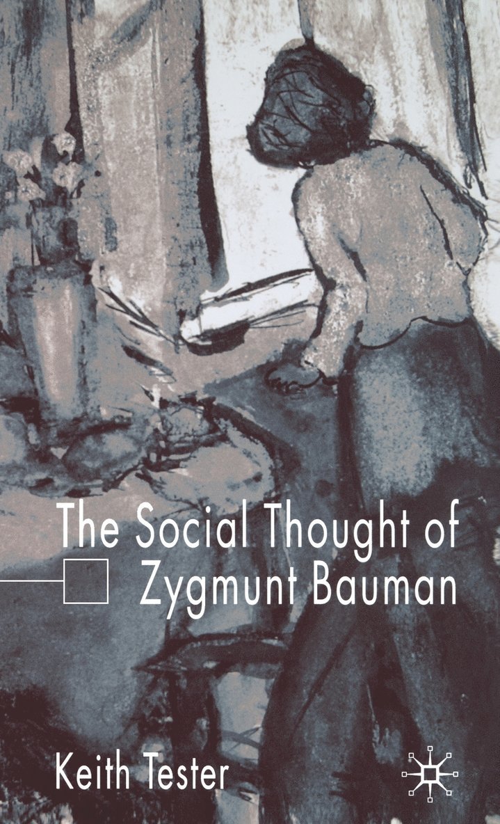 The Social Thought of Zygmunt Bauman 1