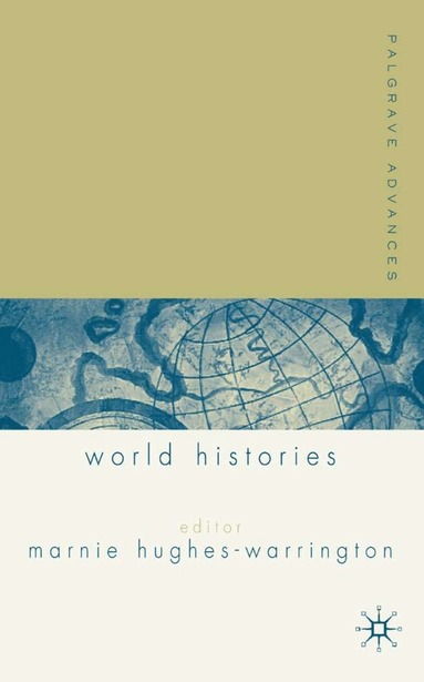 bokomslag Palgrave Advances in World Histories