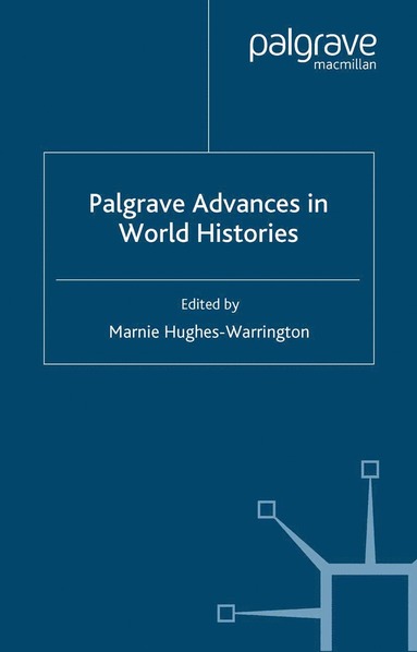 bokomslag Palgrave Advances in World Histories