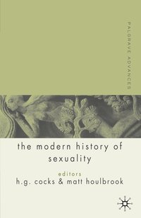 bokomslag Palgrave Advances in the Modern History of Sexuality