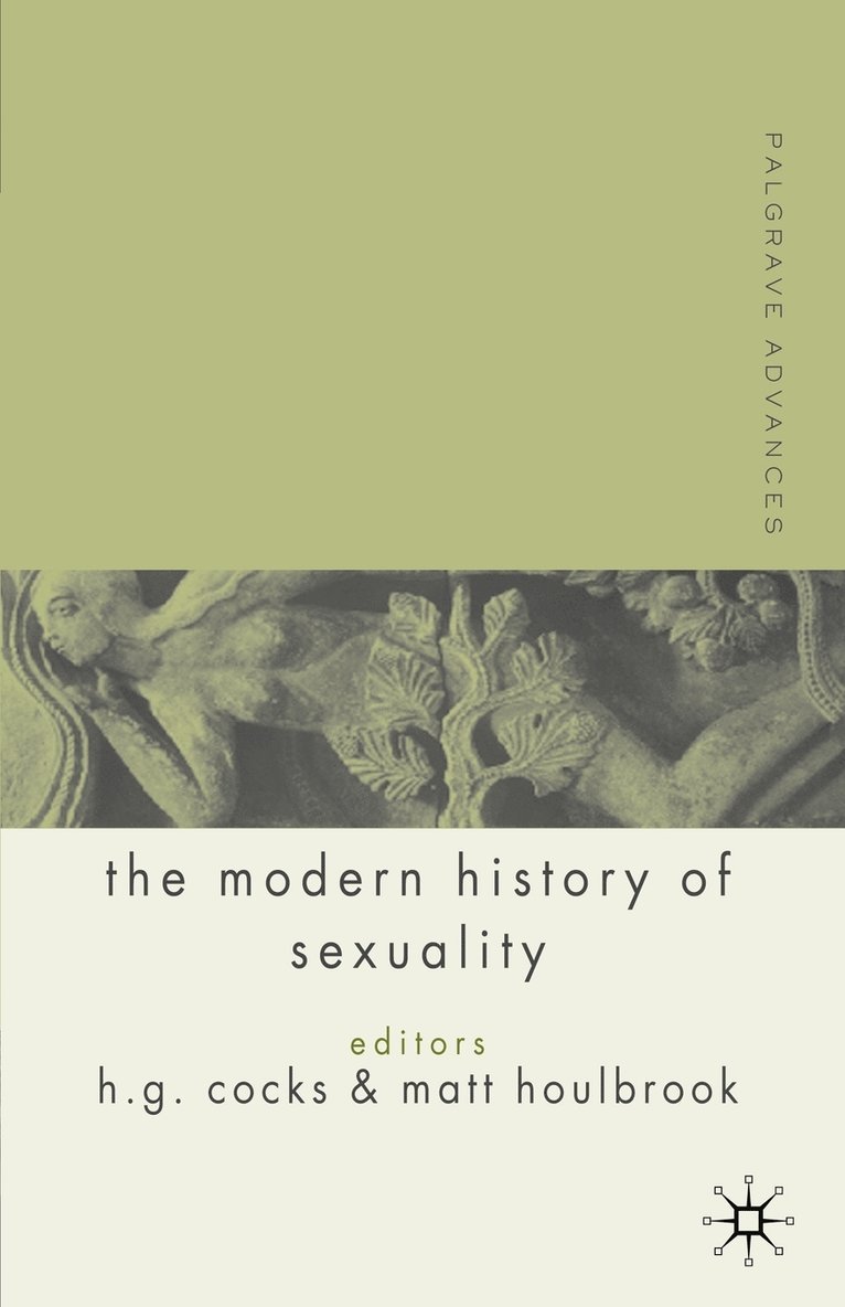 Palgrave Advances in the Modern History of Sexuality 1