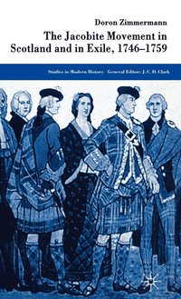 bokomslag The Jacobite Movement in Scotland and in Exile, 1746-1759