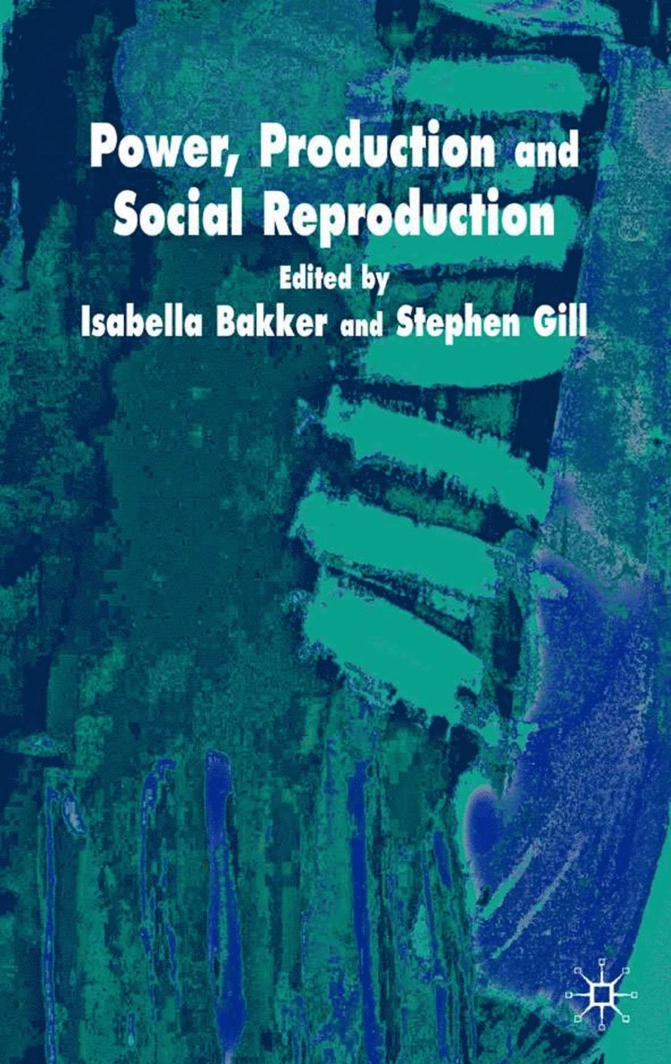 Power, Production and Social Reproduction