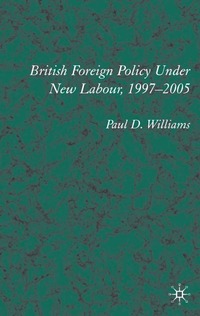 bokomslag British Foreign Policy Under New Labour, 1997-2005