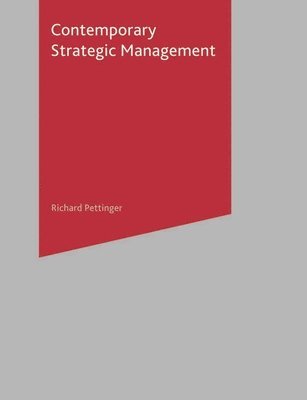 Richard Pettinger - Contemporary Strategic Management, Häftad
