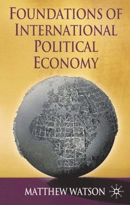 Foundations of International Political Economy 1