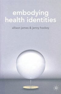 bokomslag Embodying Health Identities