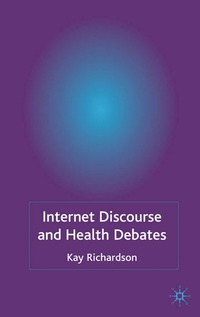 bokomslag Internet Discourse and Health Debates