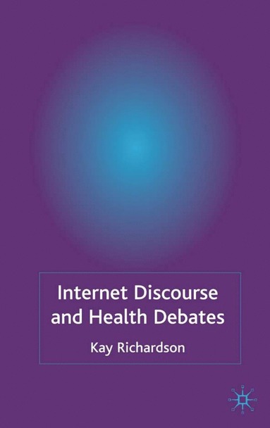 bokomslag Internet Discourse and Health Debates