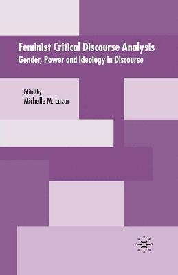 M. Lazar, Michelle M. Lazar - Feminist Critical Discourse Analysis, Häftad