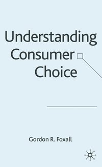 bokomslag Understanding Consumer Choice