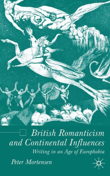 bokomslag British Romanticism and Continental Influences