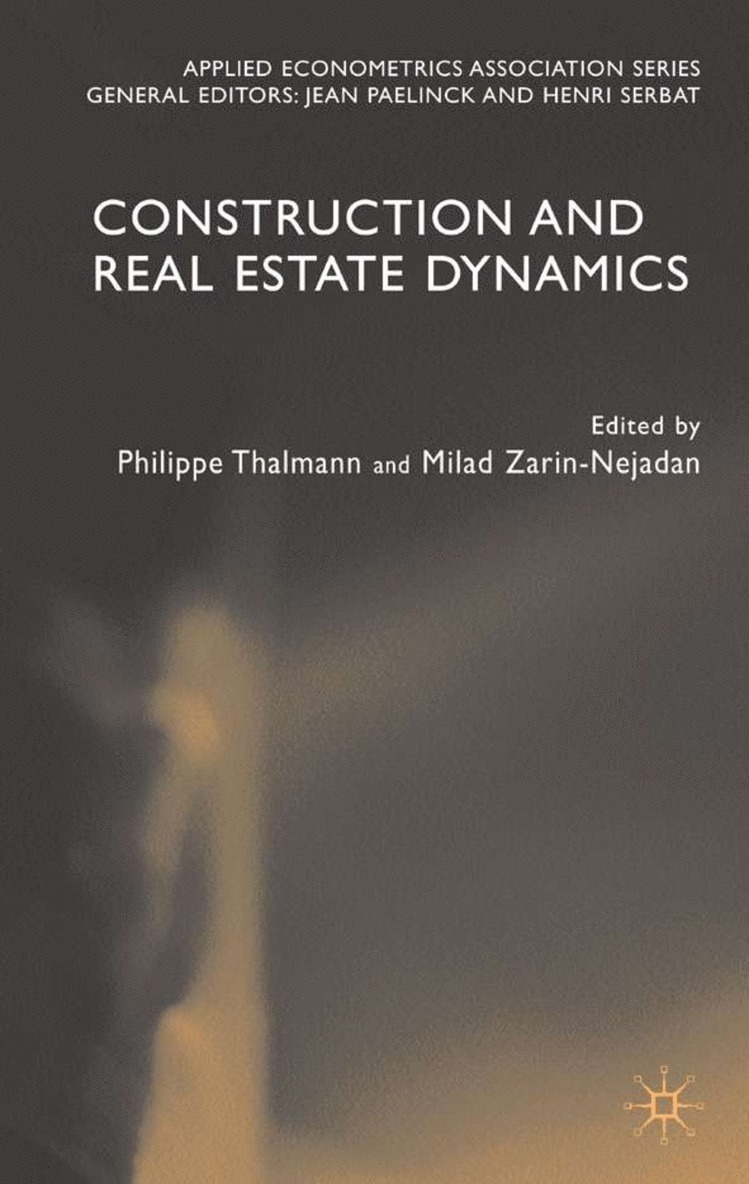 P. Thalmann, M. Zarin-Nejadan, Philippe Thalmann, Milad Zarin-Nejadan - Construction and Real Estate Dynamics, Inbunden
