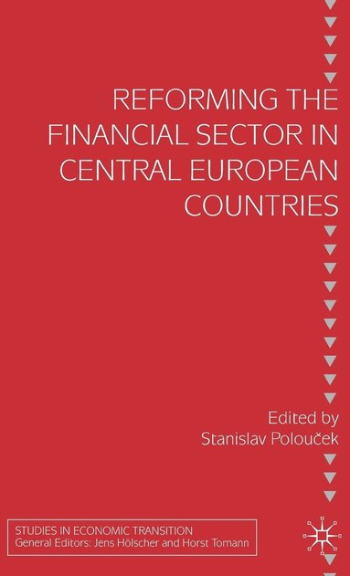 bokomslag Reforming the Financial Sector in Central European Countries