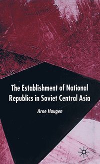bokomslag The Establishment of National Republics in Soviet Central Asia