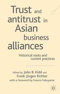 bokomslag Trust and Antitrust in Asian Business Alliances