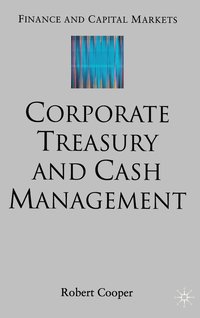 bokomslag Corporate Treasury and Cash Management