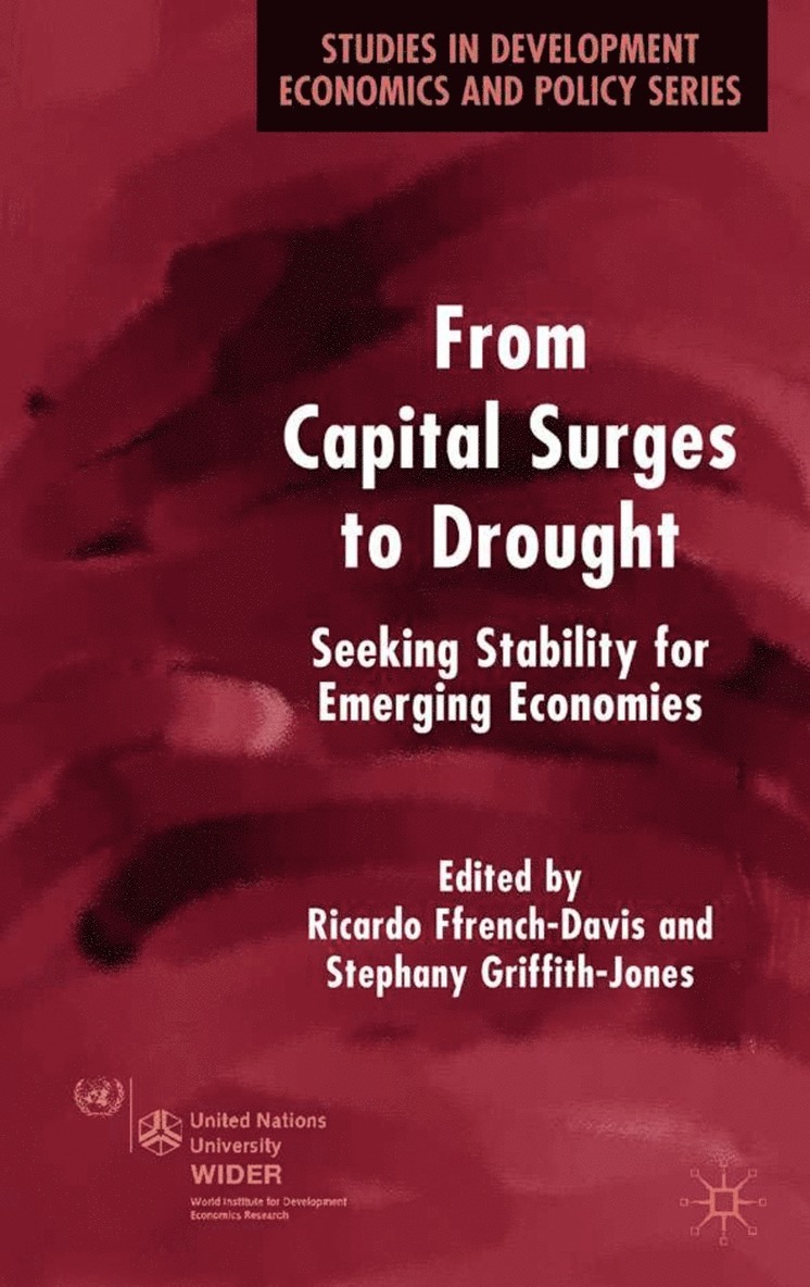 R. Ffrench-Davis, S. Griffith-Jones - From Capital Surges to Drought, Inbunden