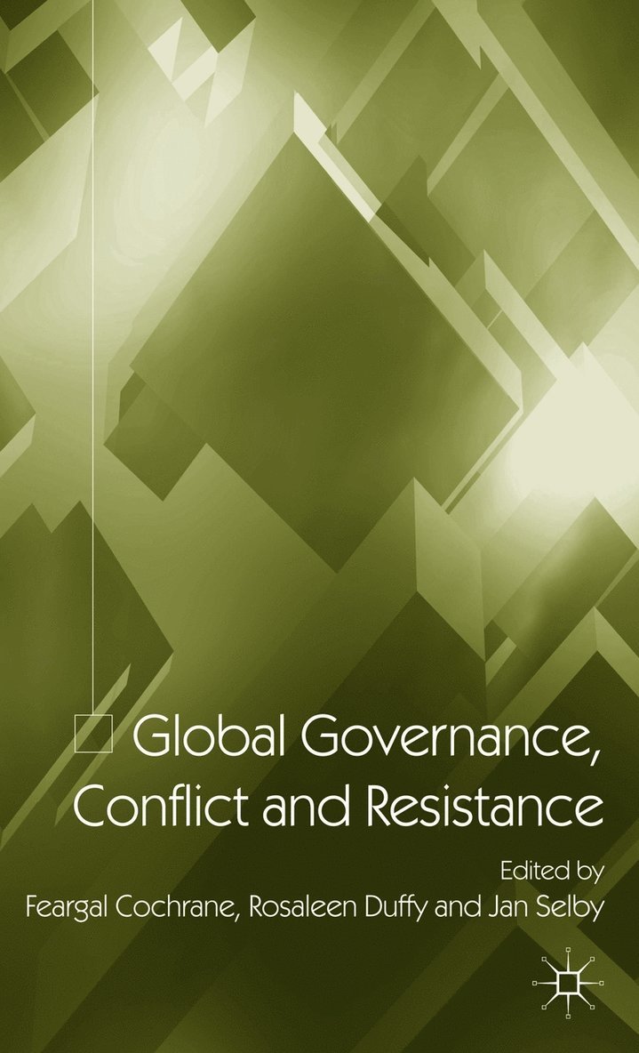 Global Governance, Conflict and Resistance 1