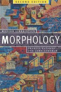 bokomslag Morphology: Palgrave Modern Linguistics