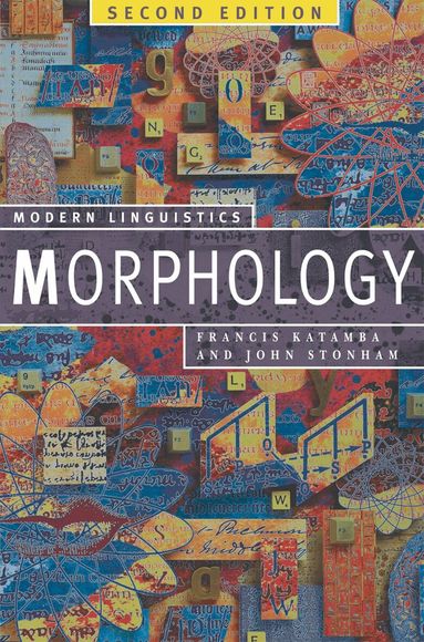 Francis Katamba, John Stonham - Morphology, Häftad