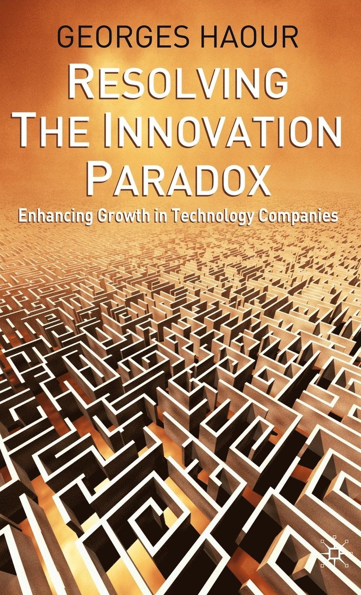 Resolving the Innovation Paradox 1